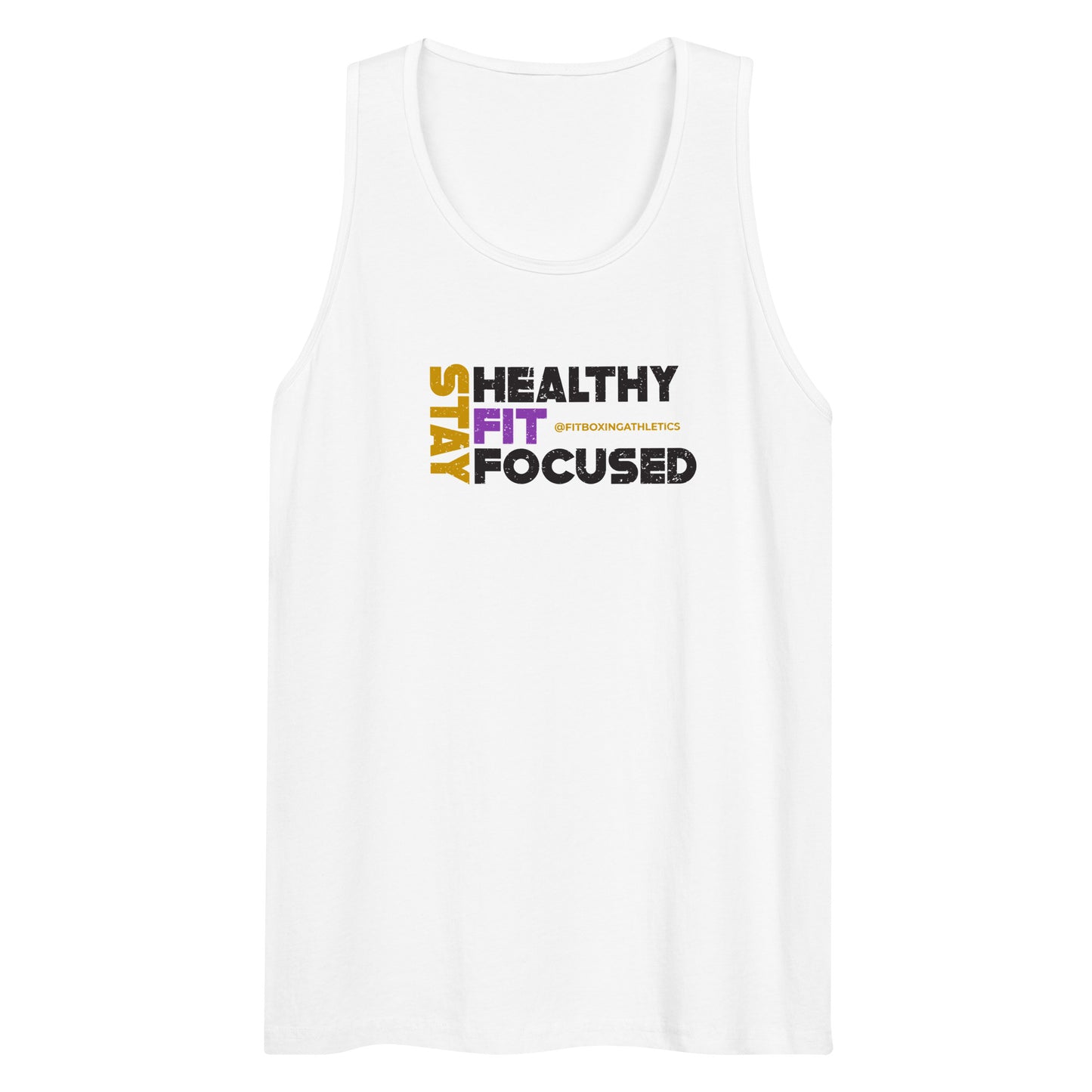 Stay Healthy Fit Focused Tank Top