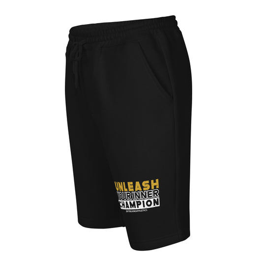 Unleash Your Inner Champion Fleece Shorts (White Logo)