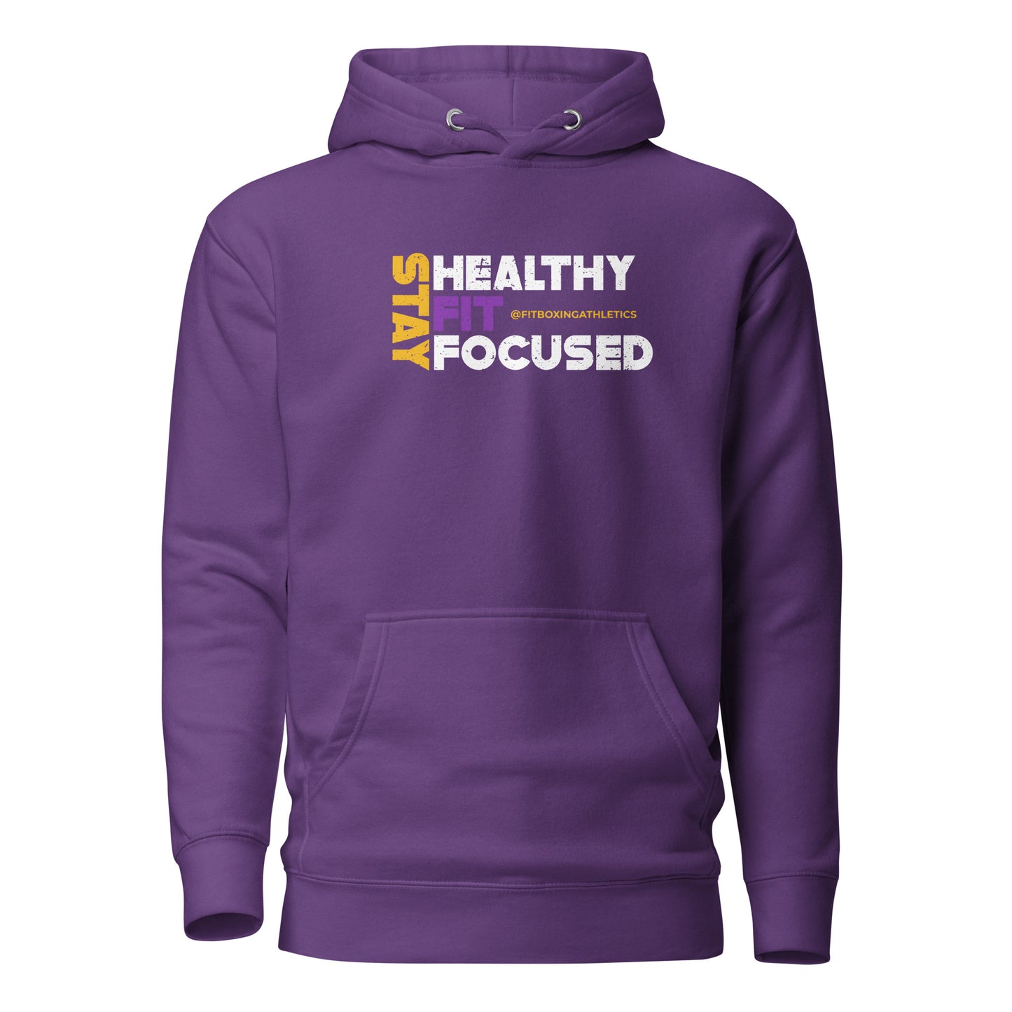 Stay Healthy Fit Focused Unisex Hoodie (White Logo)